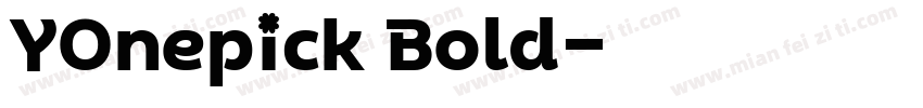YOnepick Bold字体转换